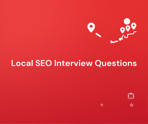 Local SEO Interview Questions.png